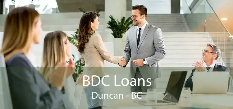 BDC Loans Duncan - BC