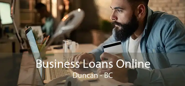 Business Loans Online Duncan - BC